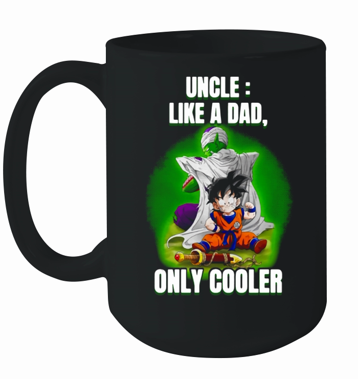 Piccolo and Gohan Uncle Definition Meaning like a Dad only cooler shirt Ceramic Mug