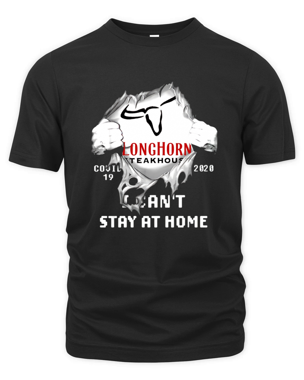 Longhorn Steakhouse Covid-19 2020 I Can’t Stay At Home