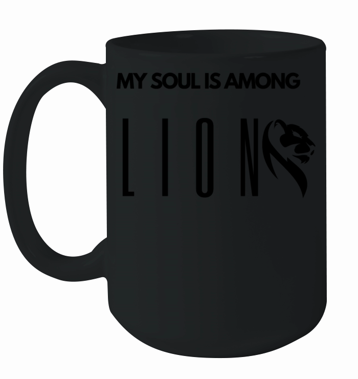 My soul is among lions Ceramic Mug