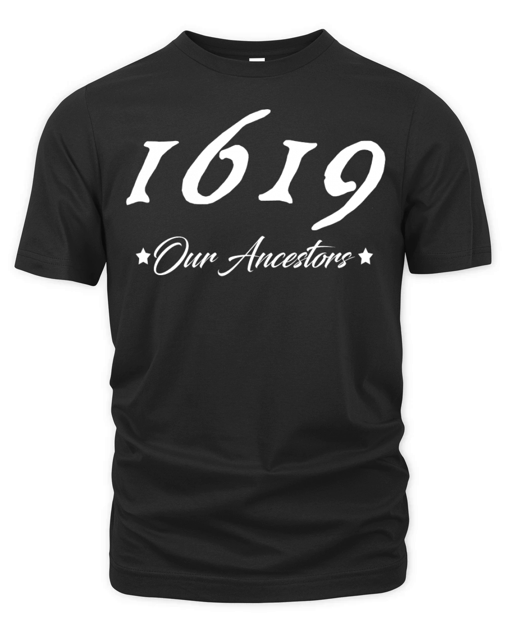 1619- Our Ancestors Organic Unisex T-shirt