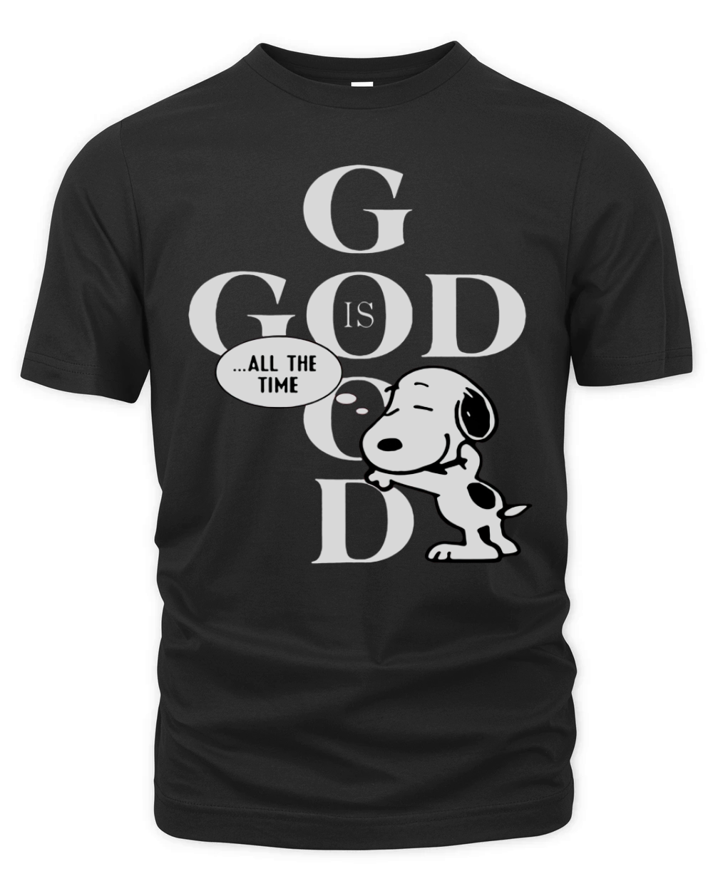 God is good all the time - Snoopy shirt Organic Unisex T-shirt