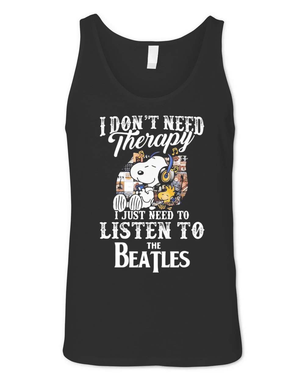 Snoopy i don’t need therapy i just need to listen to The Beatles shirt - Lunchbox Unisex Jersey Tank