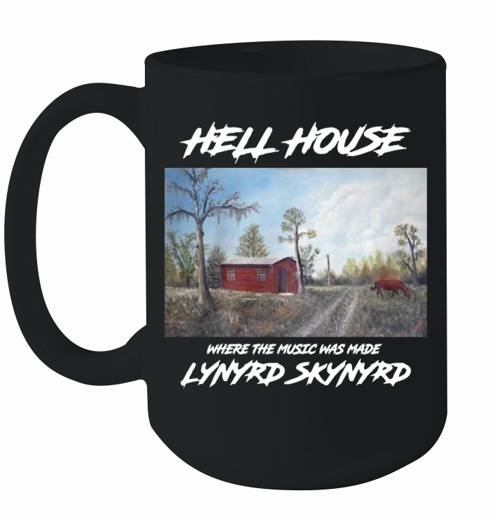 Hell House Where The Music Was Made Lynyrd Skynyrd shirt Ceramic Mug