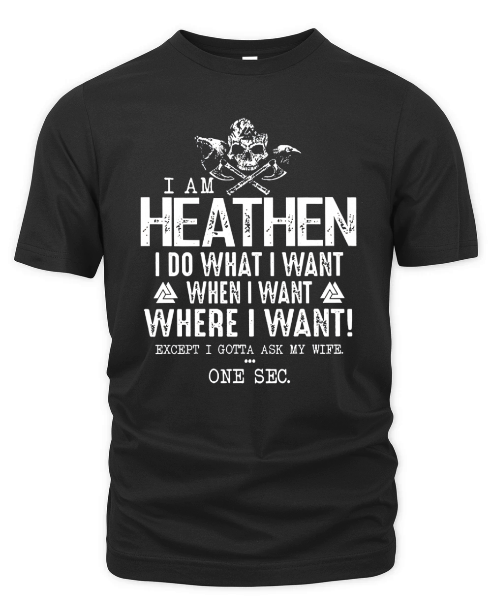 Viking I Am Heathen Organic Unisex T-shirt