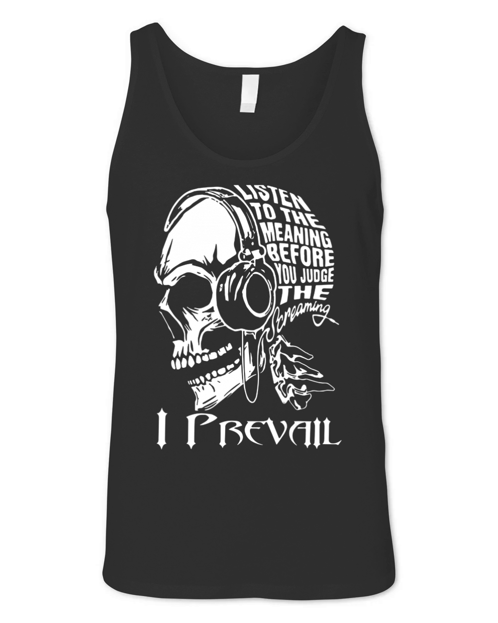 I prevail listen to the meaning before you judge the screaming shirt hoodie tank top Unisex Jersey Tank