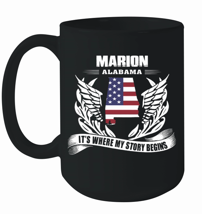 Marion, Alabama It's Where My Story Begins Shirt Ceramic Mug