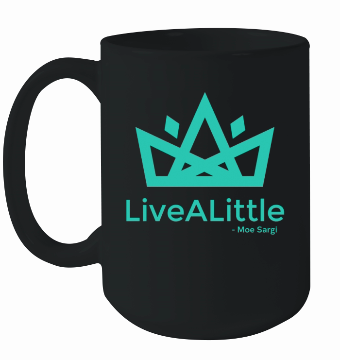 Moe Sargi Merch Live A Little Hoodie Ceramic Mug
