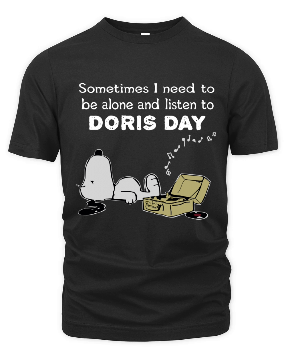Sometimes I need to be alone and listen to Doris Day Organic Unisex T-shirt