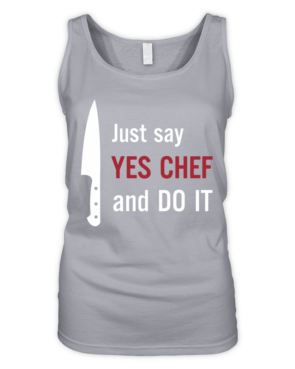 just say Yes Chef and do it Organic Women's Tank Top