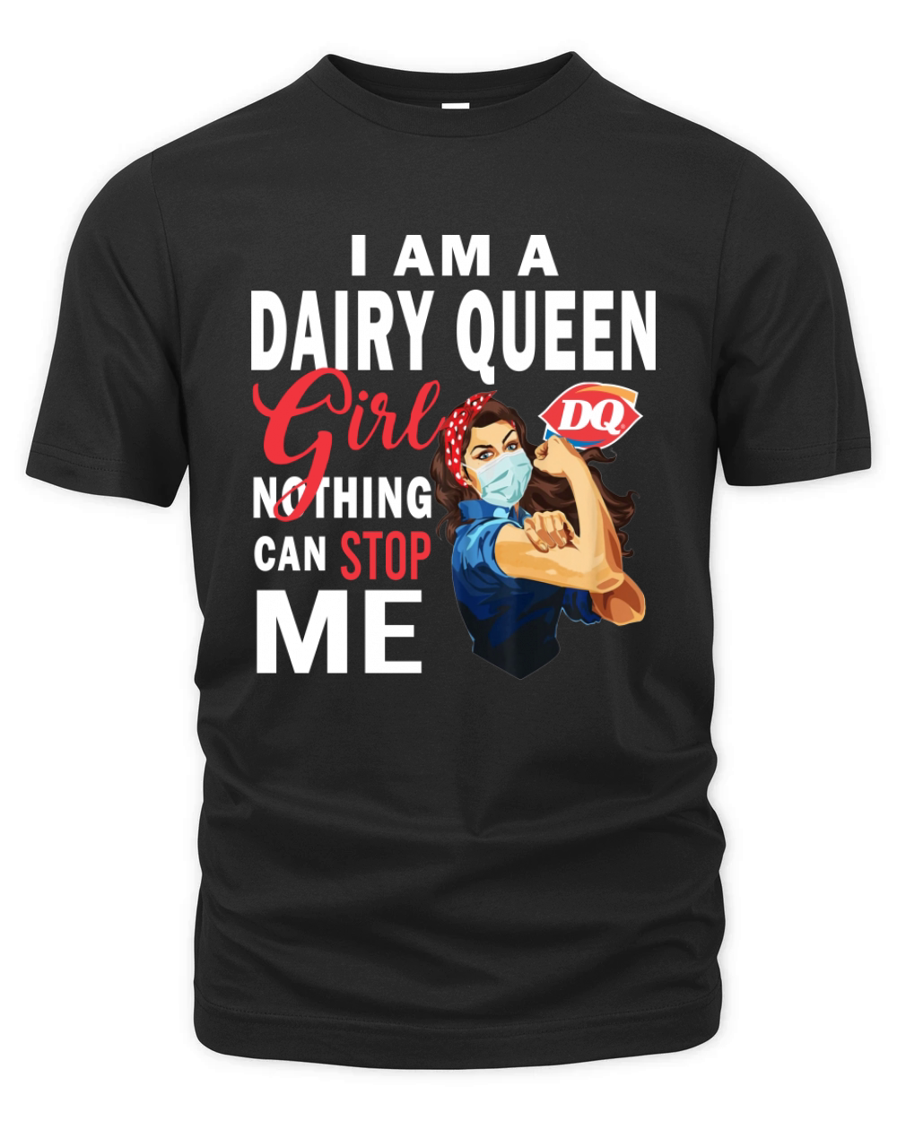 I Am A Dairy Queen Girl Nothing Can Stop Me Coronavirus shirt Organic Unisex T-shirt