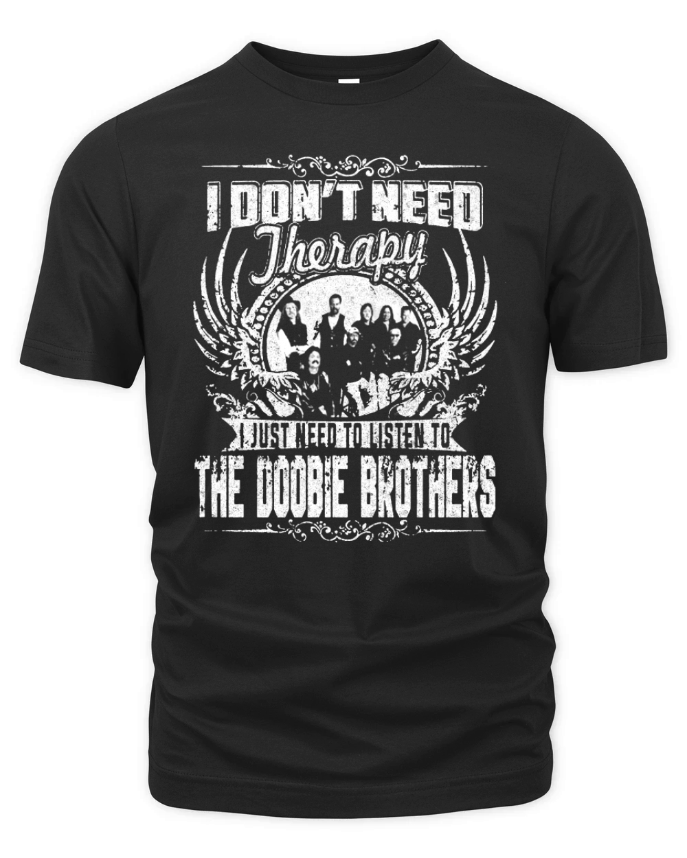 I Don't Need Therapy i Just Need To Listen To The Doobie Brothers TShirt Organic Unisex T-shirt