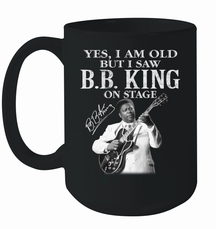 i am old but i saw bb king Ceramic Mug