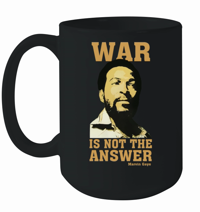 Marvin Gaye War is not the answer Ceramic Mug