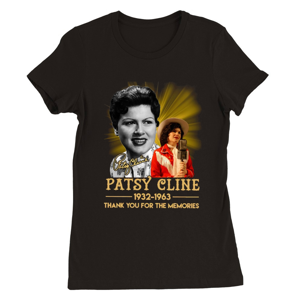 Patsy Cline 1932 1963 thank you for the memories signature Premium Womens Crewneck T-shirt