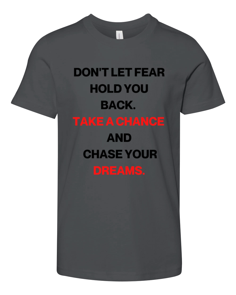 Take a chance and chase your dreams Youth Unisex Jersey Tee