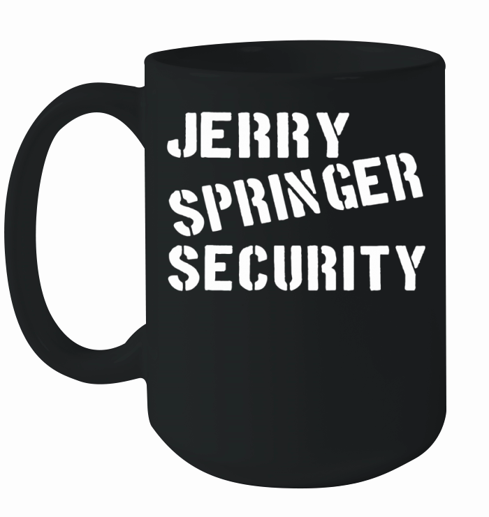 Jerry Springer Security Ceramic Mug