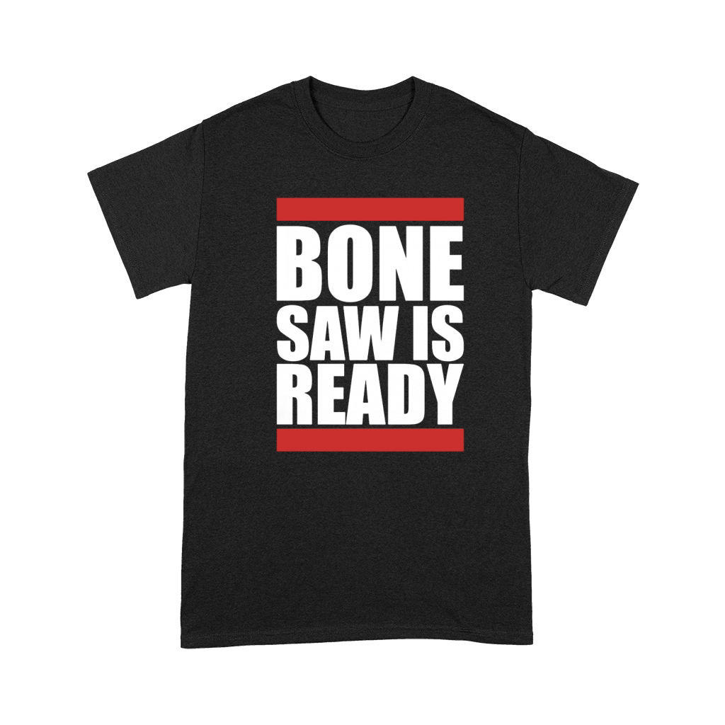 BONESAW IS READY T-Shirt Premium T-shirt