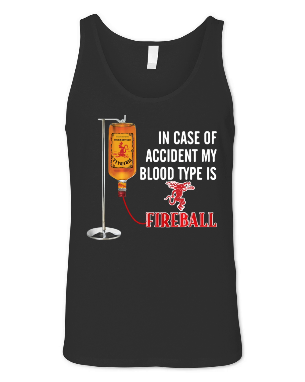In case of accident my blood type is Fireball Unisex Jersey Tank