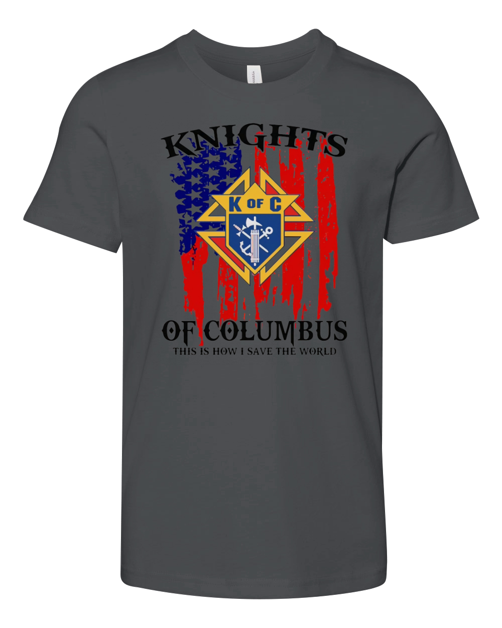 American Flag Knights of Columbus This Is How I Save The World Youth Unisex Jersey Tee
