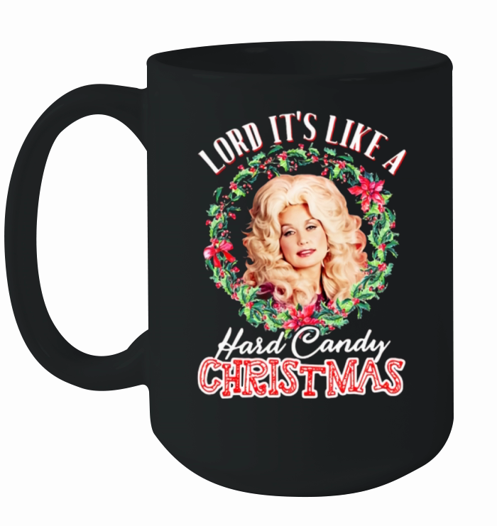 Lord It’s Like A Hard Candy Christmas Dolly Parton shirt - Unisex Long Sleeve Ceramic Mug