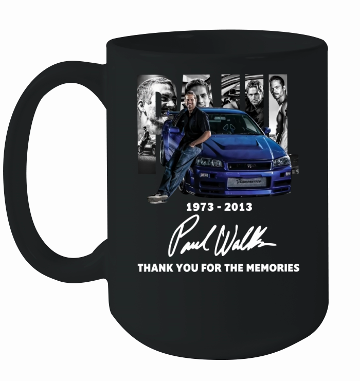 Paul Walker 1973 2013 Signature Thank You For The Memories shirth Ceramic Mug