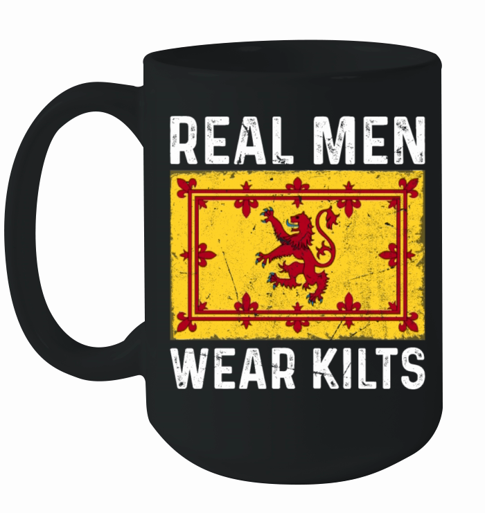 Real Men Wear Kilts For A Kilt Guy Ceramic Mug