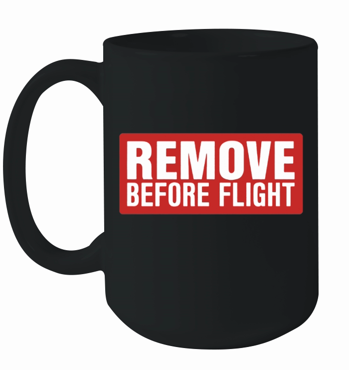 Remove before flight Sportswear Shirt Ceramic Mug