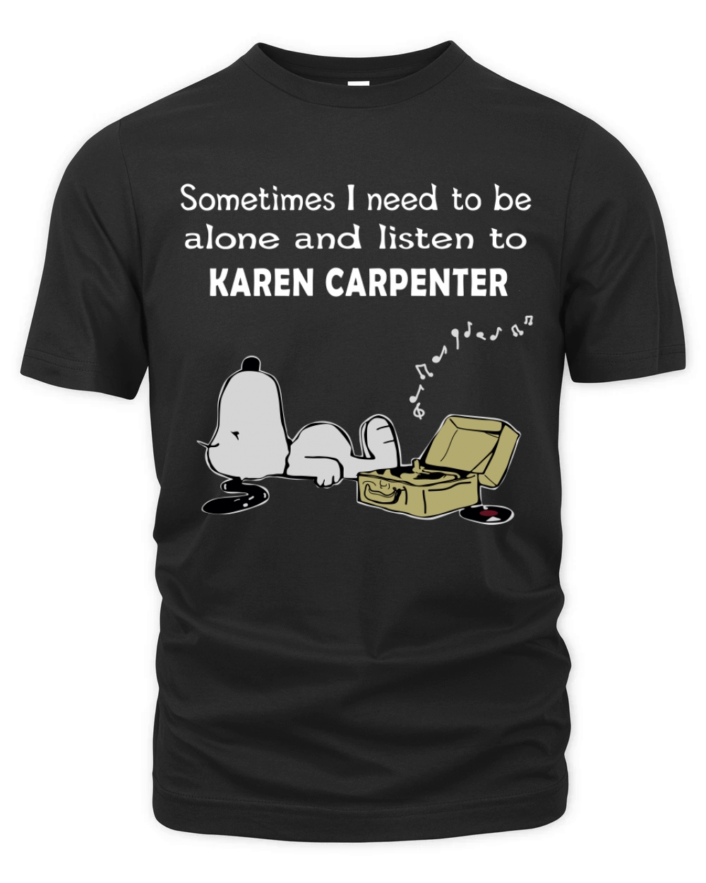 Sometimes I need to be alone and listen to Karen Carpenter - Sweat Shirt Organic Unisex T-shirt