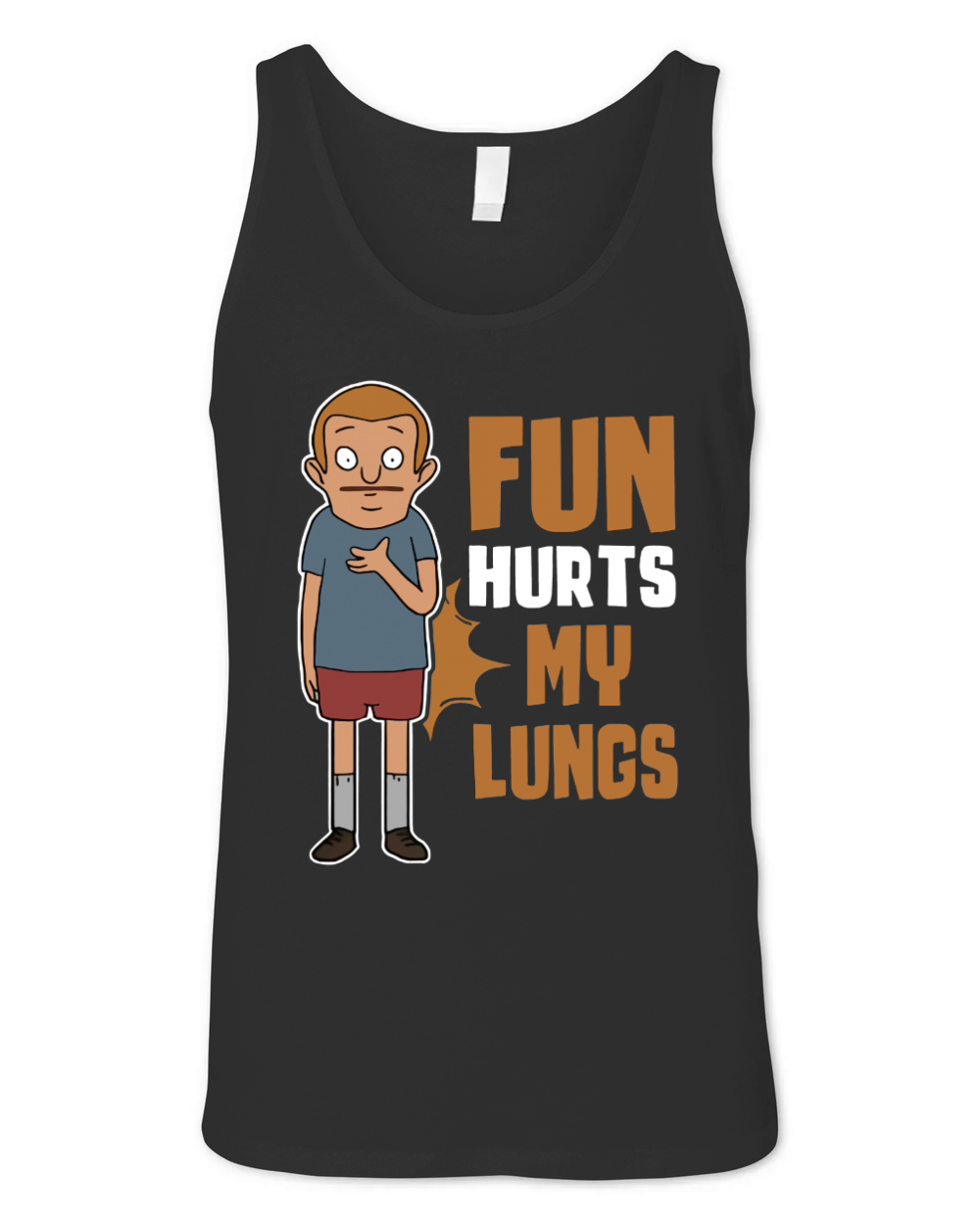 Fun hurts My Lungs - Bob's Burgers Unisex Jersey Tank