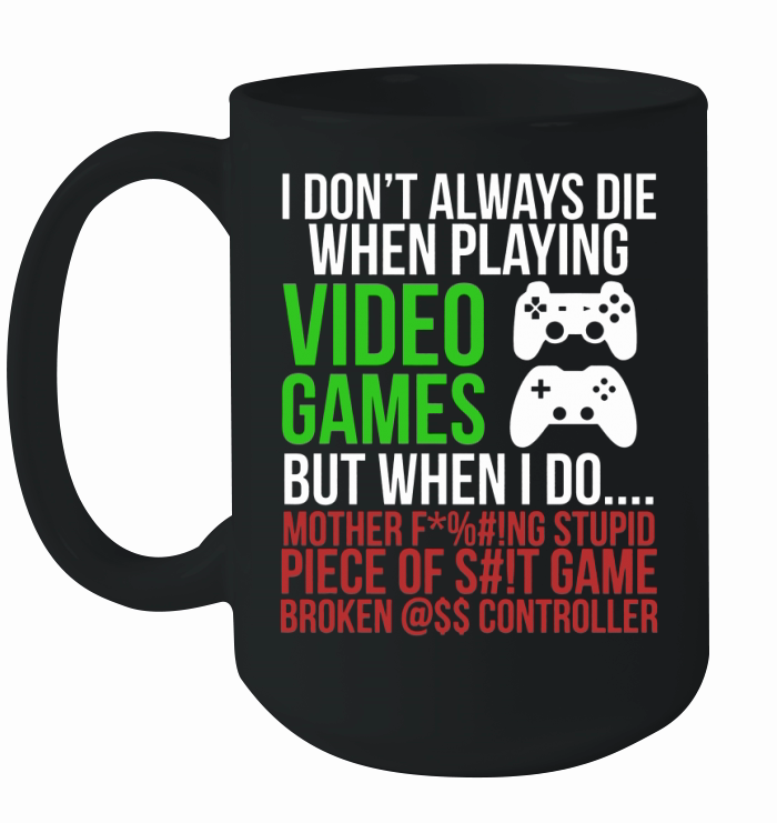 Funny Hilarious Video Gamer Tshirt Ceramic Mug