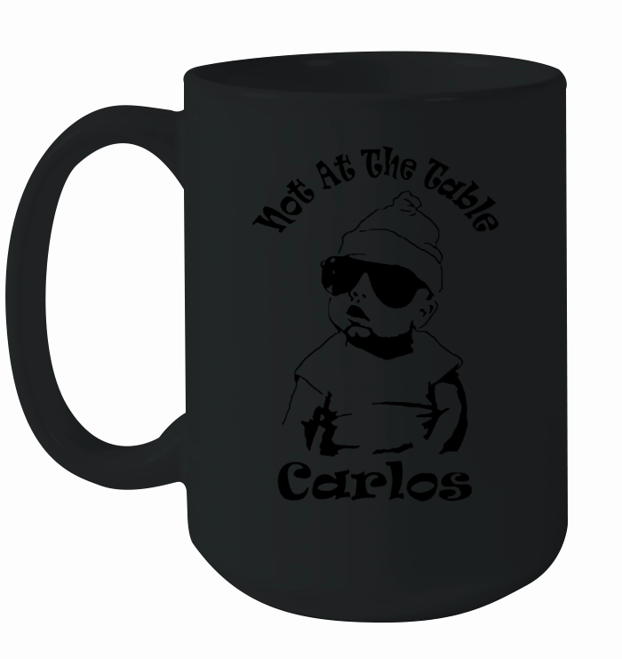The Hangover Inspired  Not at The Table Carlos Ceramic Mug