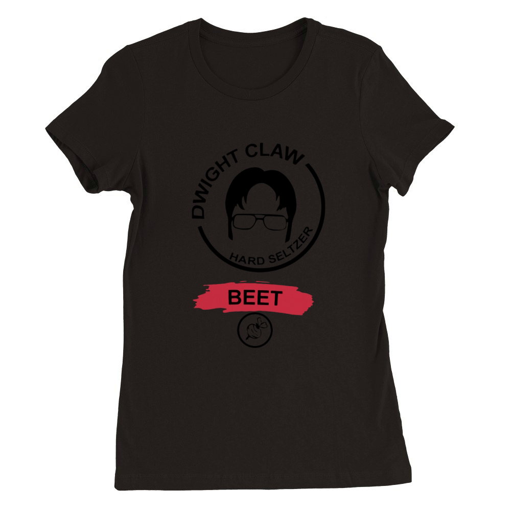 Dwight Claw Hard Seltzer Beet Shirt Premium Womens Crewneck T-shirt