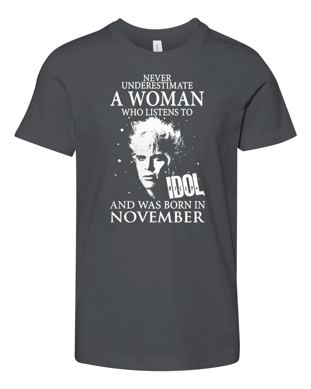 A Woman Listens To Idol Billy And Was Born In November Youth Unisex Jersey Tee