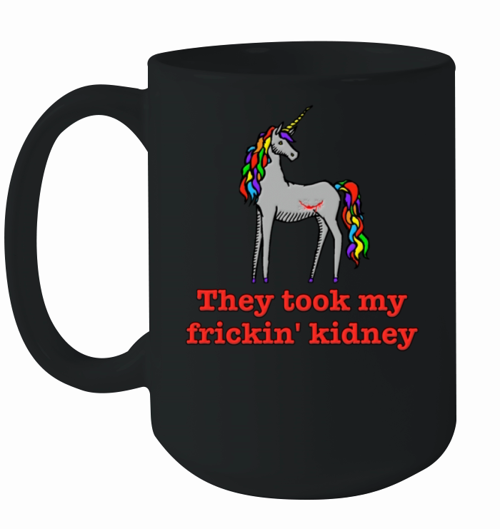 Charlie Unicorn They Took My Frickin  Kidney Ceramic Mug