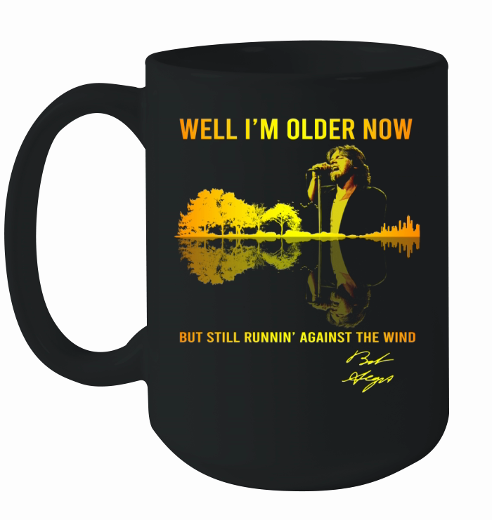 Well I’m Older Now Bob Seger But Still Running Guitar Lake Shirt Ceramic Mug