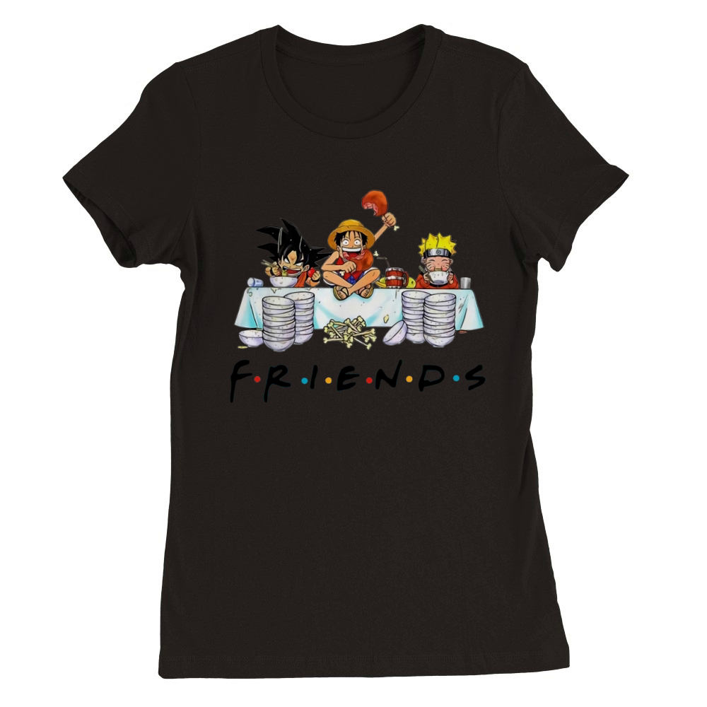 Friends Son Goku Naruto Luffy Premium Womens Crewneck T-shirt