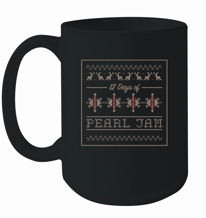 12 Days of Pearl Jam ugly Christmas sweater Ceramic Mug