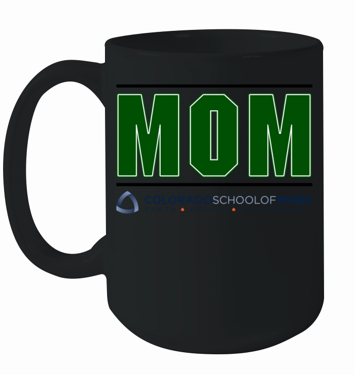 Colorado School Of Mines Proud Mom Parents Day 2020 Ceramic Mug