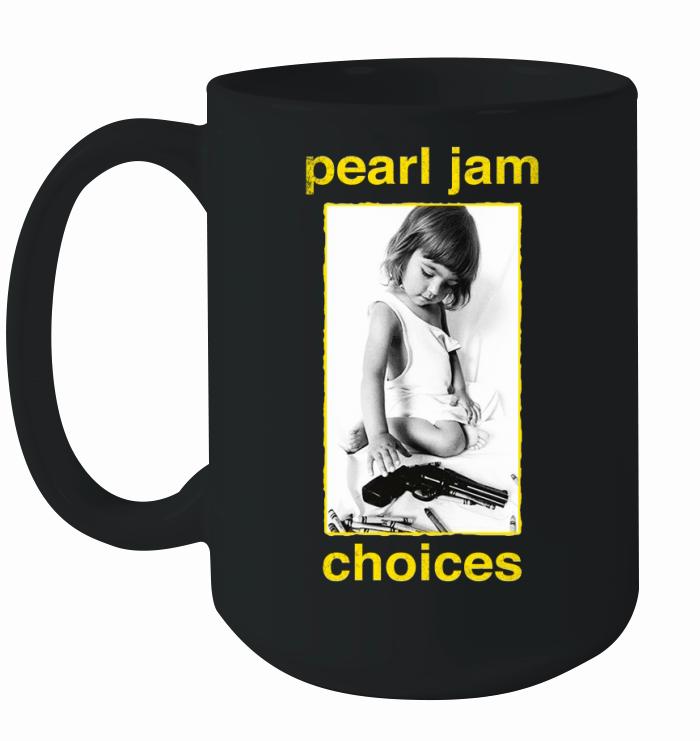 Pearl Jam Choices Ceramic Mug