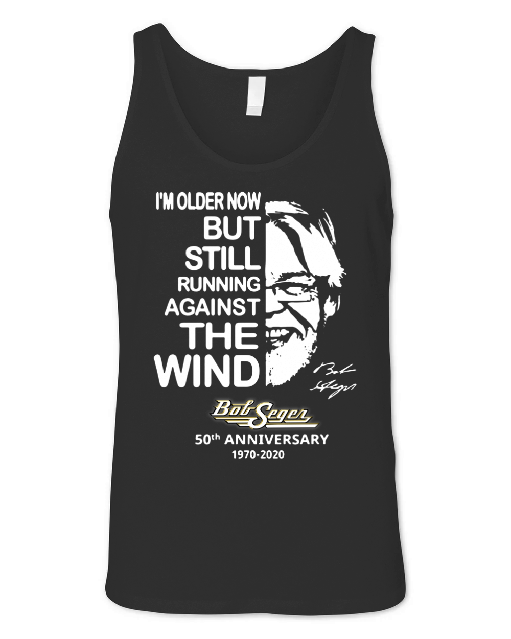 I’m older now but still running against the wind Bob Seger shirt - Unisex Long Sleeve Unisex Jersey Tank