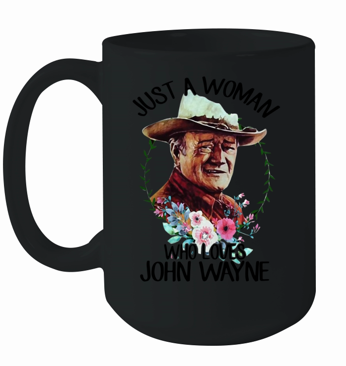 Just a woman who loves John Wayne Ceramic Mug
