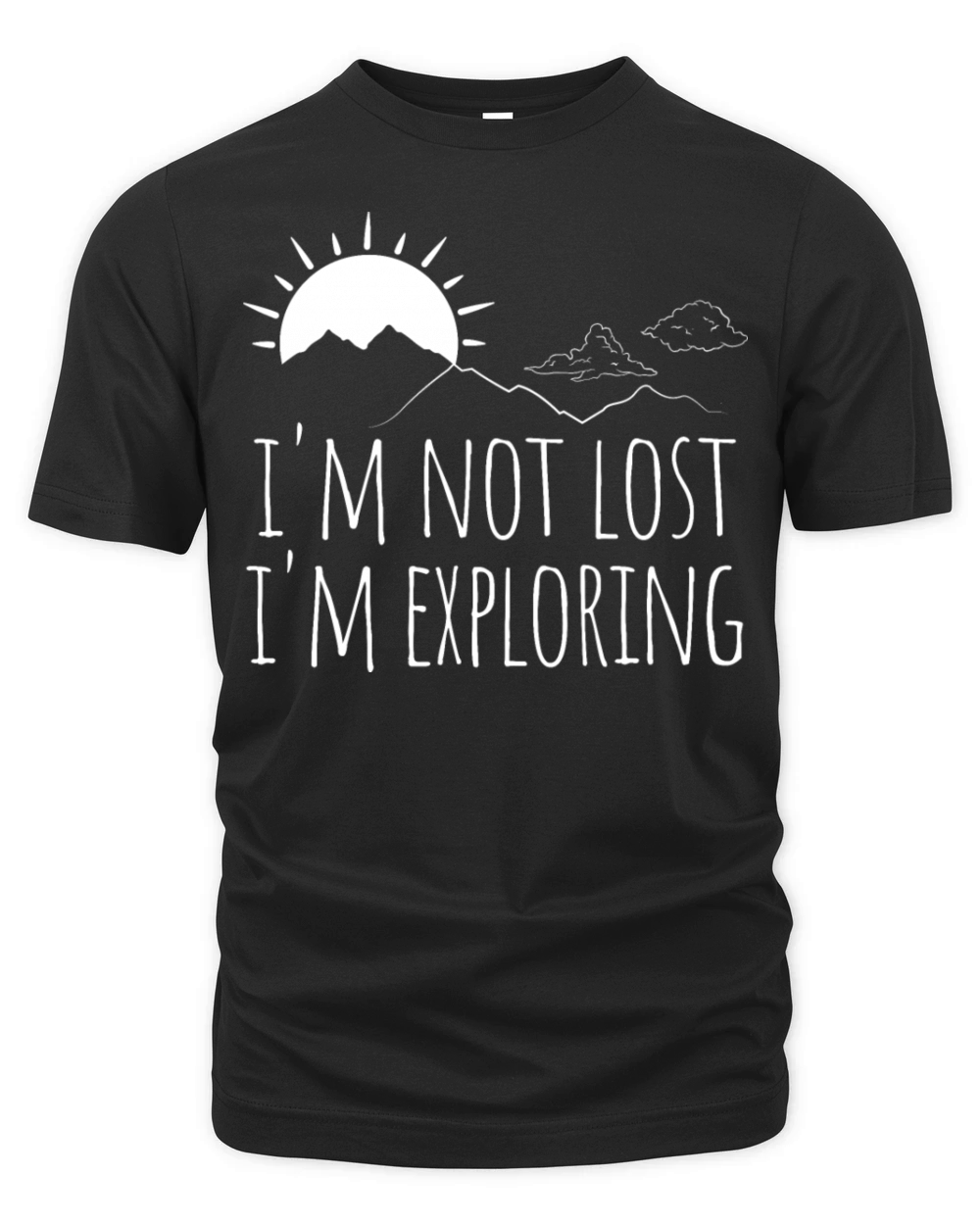 I'm Not Lost I m Exploring Organic Unisex T-shirt