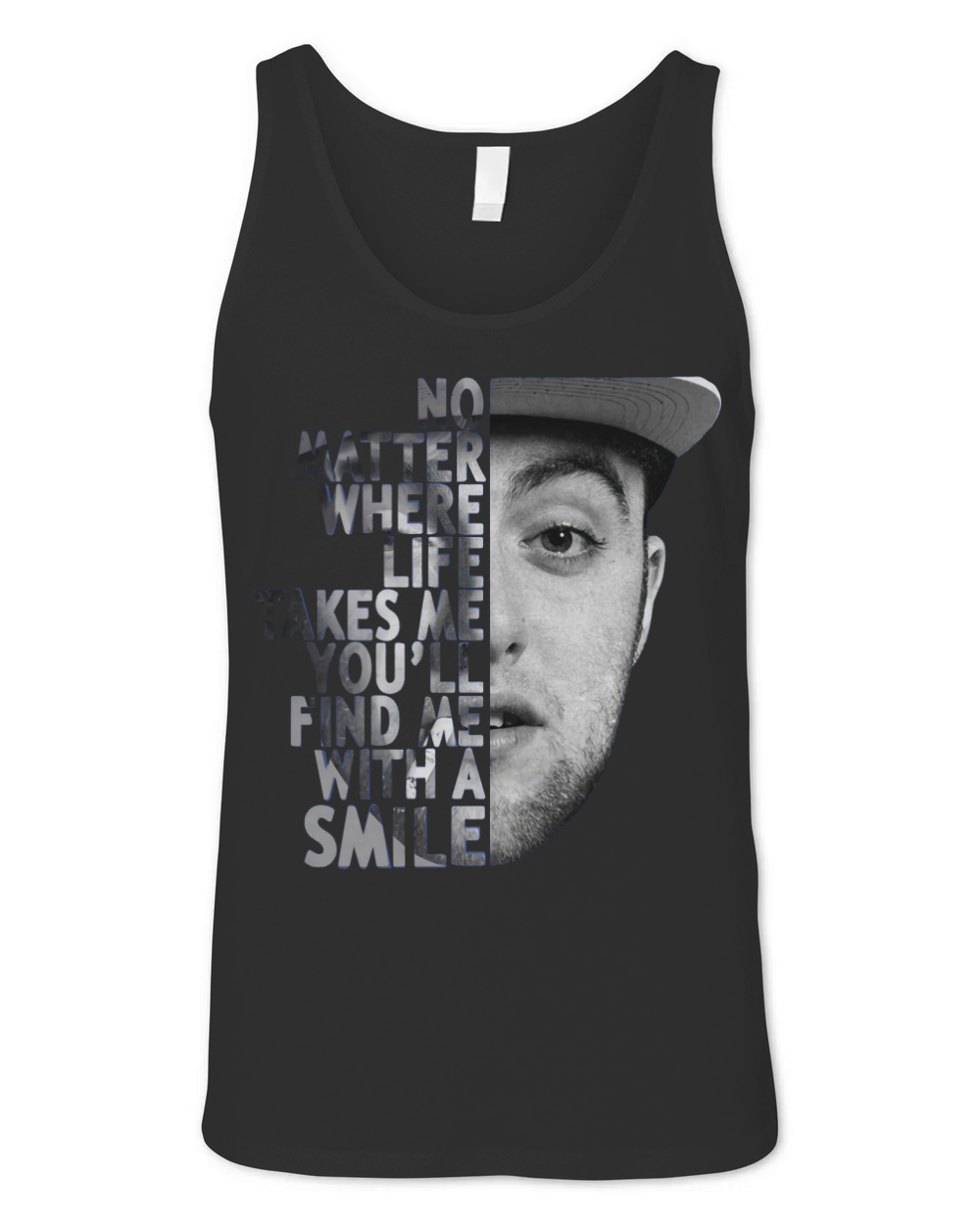 Mac Miller no matter where life takes me you'll find me with a smile shirt Unisex Jersey Tank