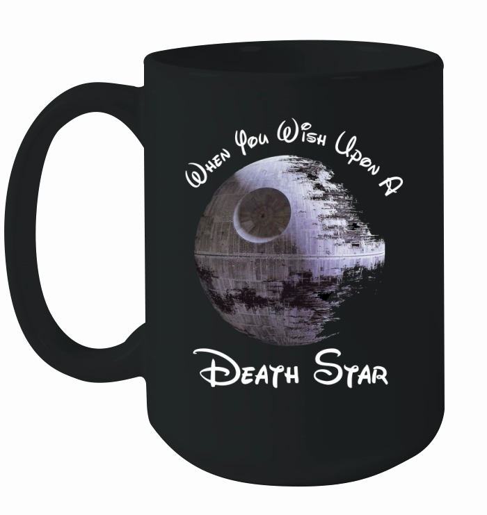When You Wish Upon A Death Star Ceramic Mug