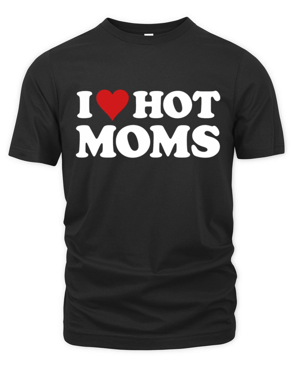 I LOVE HOT MOMS Organic Unisex T-shirt