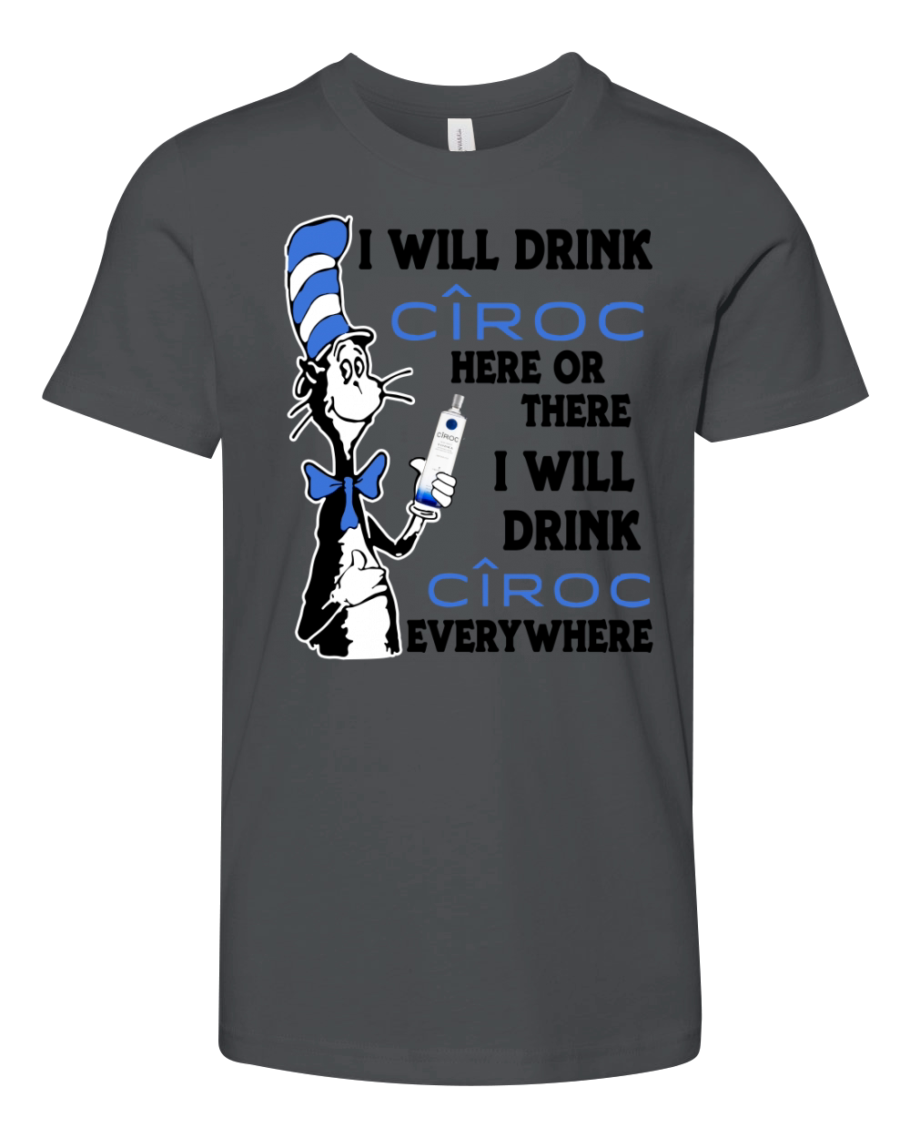 I will drink Ciroc here or there Youth Unisex Jersey Tee