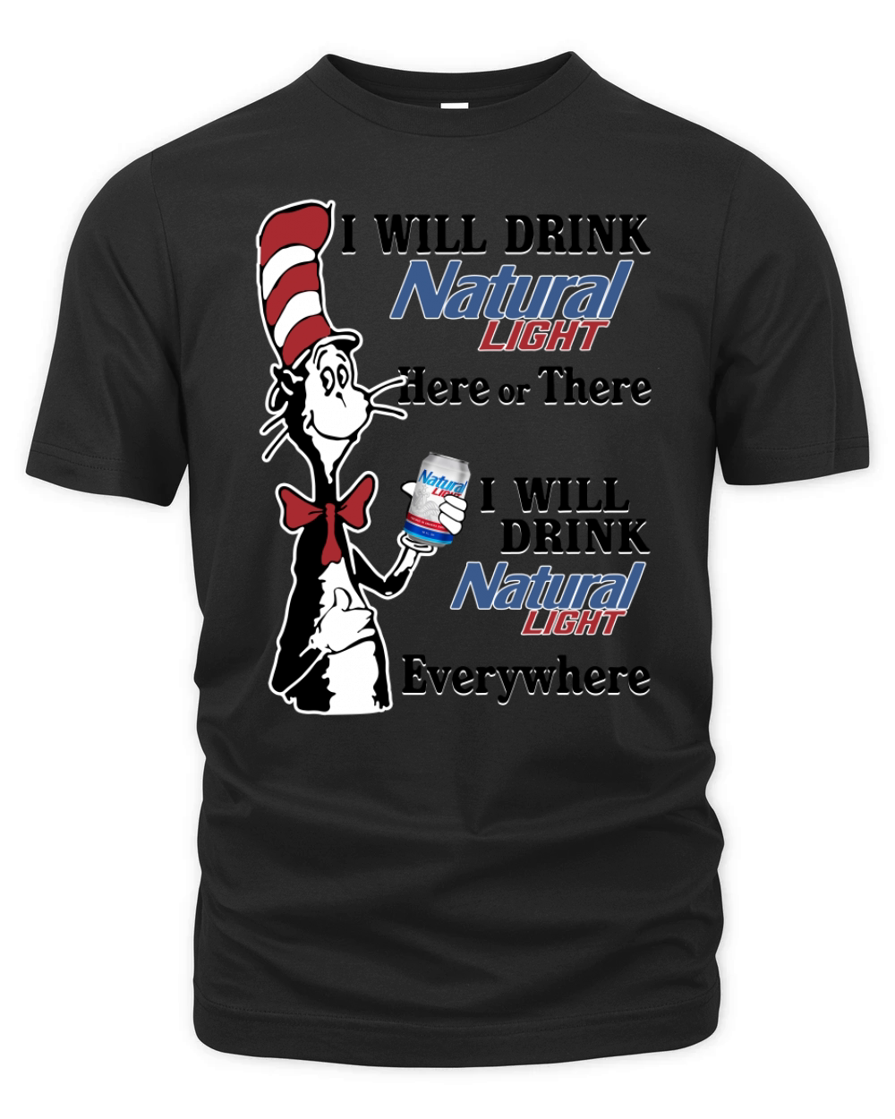 I will drink Natural Light here or there Organic Unisex T-shirt