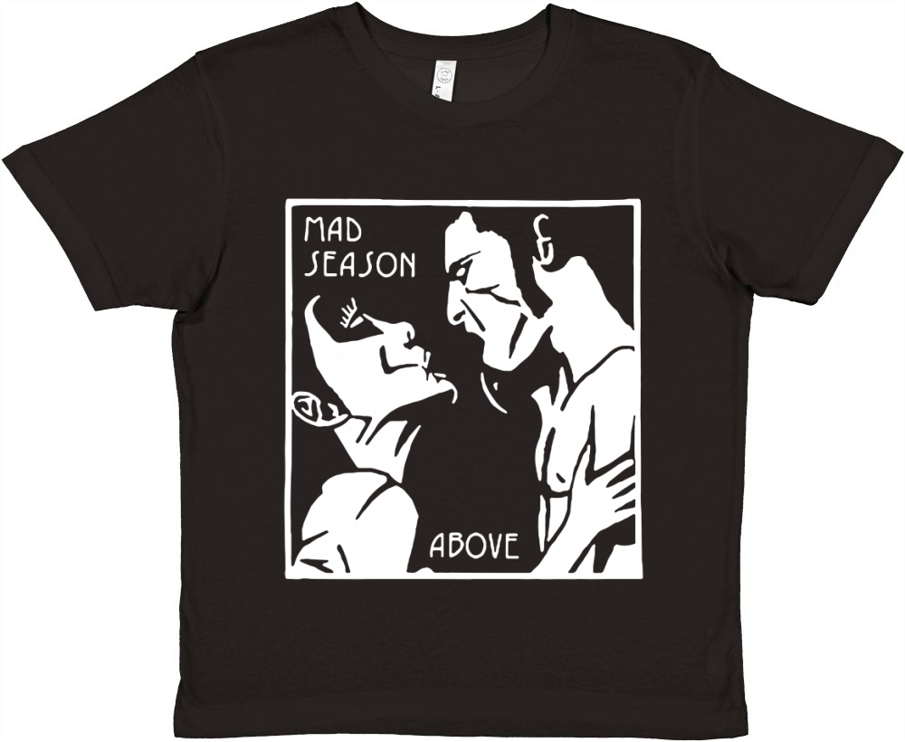 Mad Season Above T-Shirt Premium Kids Crewneck T-shirt