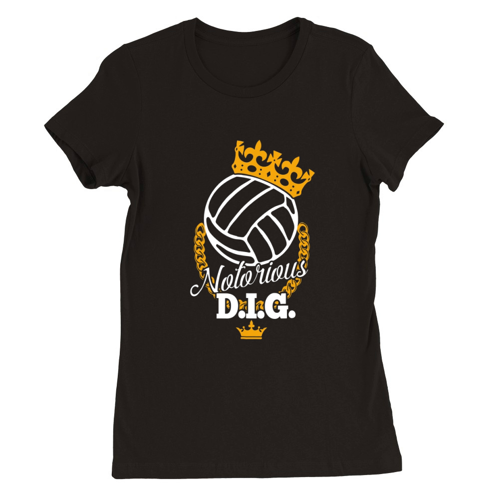Funny Volleyball Notorious DIG Premium Womens Crewneck T-shirt