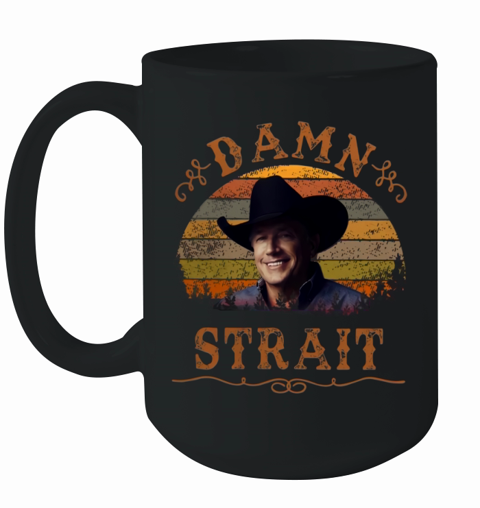 Granger Smith Damn Strait Vintage shirt Ceramic Mug